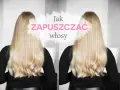 Długie włosy blond, falowane, z tekstem "Jak zapuszczać włosy".