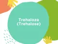 Kolorowe kształty na białym tle. Na turkusowym okręgu widnieje napis "Trehaloza (Trehalose)".