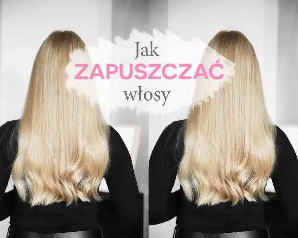 Długie włosy blond, falowane, z tekstem "Jak zapuszczać włosy".