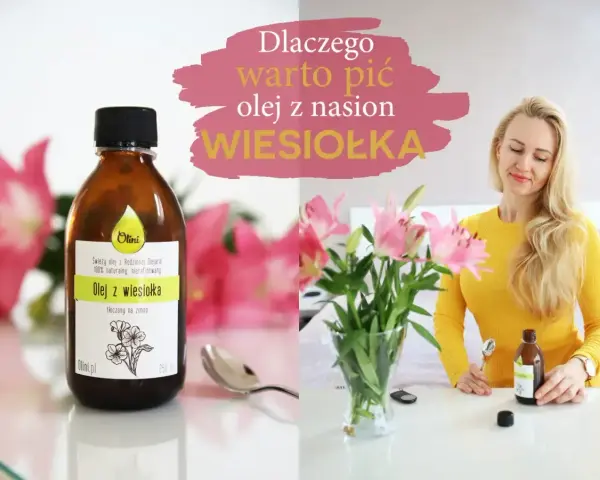 Olej z wiesiołka w butelce i kobieta z kwiatami. Dlaczego warto pić olej z nasion wiesiołka? Forum dyskusyjne.